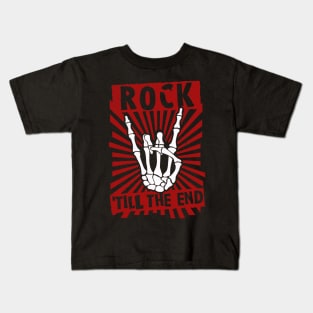 Rock 'till the end Kids T-Shirt